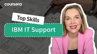 IT Skills You'll Learn in the IBM IT Support Professional Certificate Program