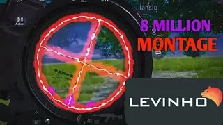 LEGEND NEVER DIE  || 8 MILLION MONTAGE || LEVINHO PUBG MOBILE