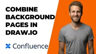 How To Combine Background Pages And Layers In Draw Io For Confluence Cloud (2026 Easy Guide)