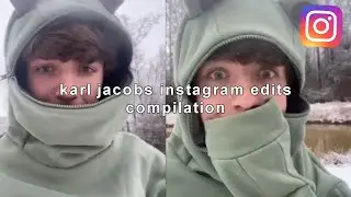 karl jacobs instagram edit compilation to make you smile