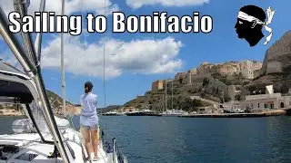 Sailing to Bonifacio - the best kept French secret!