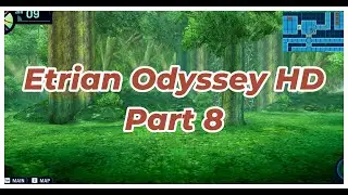 Etrian Odyssey HD Part 8