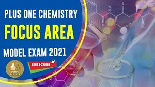 PLUS ONE CHEMISTRY FOCUS AREA MODEL QUESTIONS/ MODEL EXAM QUESTION PAPER 2021  PART 1