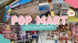 POP MART KOTA KASABLANKA MALL (KOKAS) JAKARTA 🇮🇩STORE TOUR VLOG 👀