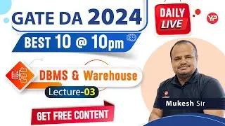GATE DA 2024 DBMS & Warehouse (Lec-3) Best 10 questions live session