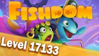 🐠Fishdom Level 17133🐠