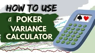 How to Use a Poker Variance Calculator