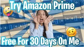 Try Amazon Prime FREE for 30 Days On ME! #amazonprime #free #amazon