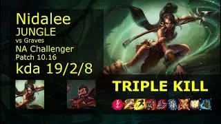 Nidalee Jungle vs Graves - NA Challenger 19/2/8 Patch 10.16 Gameplay
