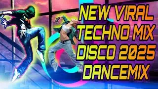 🇵🇭🔥NEW VIRAL TECHNO DANCE REMIX NONSTOP DISCO 2025.#remix #techno