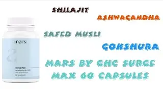 mars by GHC Surge Max - 60 Capsules | Shilajit Ashwagandha, Gokshura, Safed Musli Capsules