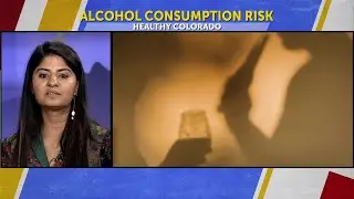 HEALTHY COLORADO: What are the risks of even moderate alcohol consumption?