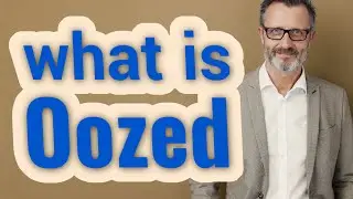 Oozed | Meaning of oozed 📖 📖 📖