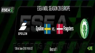 CS:GO LIVE || [RU] Epsilon  vs Fragsters || BO1 || ESEA MDL SEASON 28 EUROPE