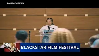 14th annual BlackStar Film Fest. brings close to 100 films to Philadelphia