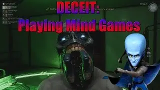 DECEIT GAMEPLAY - PLAYING MIND GAMES + FUNNY MOMENTS
