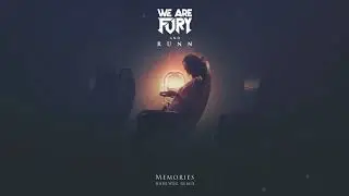 WE ARE FURY feat. RUNN - Memories (Hahlweg Remix)