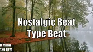 ♪ Nostalgic Beat Type Beat ♪