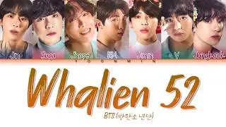 BTS (방탄소년단) - 'WHALIEN 52' Color Coded Lyrics (Han/Rom/Eng)