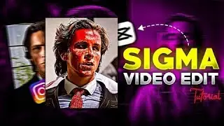 Sigma Male Video Edit | Capcut Video Editing Tutorial | Sigma Rules Status