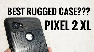 Obliq Flex Pro case for Google Pixel 2 XL - BEST RUGGED???
