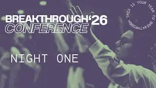 Breakthrough Conference Night One | Pastor Joie Miller | Prophetic Word for 2026 - Multiplied Grace