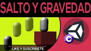 Como Hacer Saltar A Un Personaje En Unity - Como Hacer Un FPS En Unity