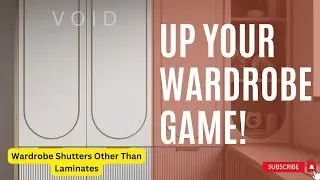 UP YOUR WORDROBE GAME WITH THESE TYPES OF SHUTTERS | TRENDING WARDROBE SHUTTER | 