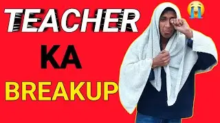 &ldquo;Jab Pakistani Teacher Ka Breakup Ho Jaye 😭😂 | Classroom Funny Reactions&rdquo;