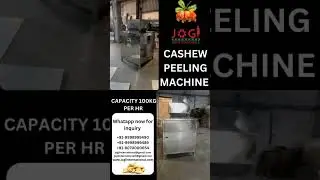 Cashew peeling machine-100kg - contact now for inquiery +91-9998999490 #jogiinternational #machine