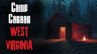 The Horror of Camp Canaan | Appalachia Horror Story
