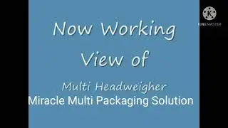 Multi haed packaging machine Miracle Multi Packaging Solution Mr. Balkishan mob.8743975555
