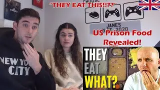 British Couple Reacts to US Prison Food Revealed! (How do they eat this!?)