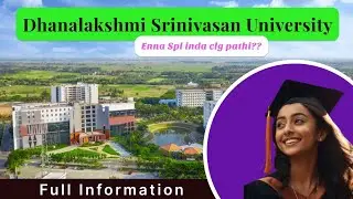 Dhanalakshmi srinivasan university | Trichy | Full Information Review Tamil 