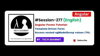 Template-Driven form - Access nested ngModelGroup value in component | Angular English (Session-277)