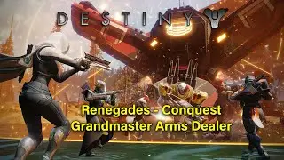 #Destiny2 - Renegades: Grandmaster Conquest: Arms Dealer