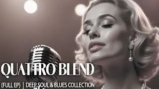 Etta Mae Hartwell &ndash; Quattro Blend (Full EP) | Unreleased Soulful Blues Treasures: Lost & Left Behind