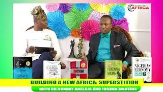 HOW SUPERSTITION IS DESTROYING AFRICA