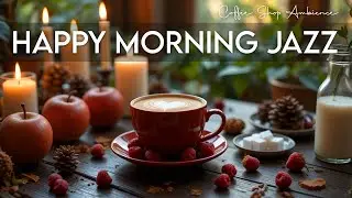 Happy Morning Jazz 🎶 January  Bossa Nova Instrumental and Relaxing Jazz Cafe Music for Studying
