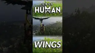 Wings - Once Human #oncehuman #gaming #gamer #games #steam #gameplay #beta