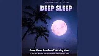 Calm Music for Deep Sleep