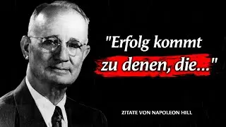 Zitate von Napoleon Hill, die Sie hören müssen, um erfolgreich zu sein | Weise Zitate