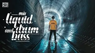Liquid Drum and Bass | Best music mix - vol. 31