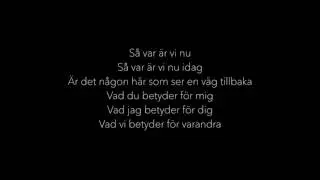 Kent - Var &auml;r vi nu [lyrics]