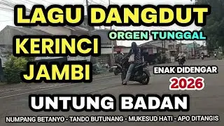 🔥LAGU KERINCI JAMBI DANGDUT ORGEN TUNGGAL ENAK DIDENGAR🔥