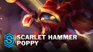 Scarlet Hammer Poppy Skin Spotlight (2015 Update) - League of Legends