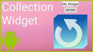 App Widget Part 6 - UPDATE COLLECTION WIDGET - Android Studio Tutorial