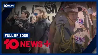 Neo-Nazis Outside NSW Parliament, US Government Shutdown, Princess Anne In Australia | 10 News+