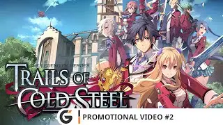 The Legend of Heroes: Trails of Cold Steel - Northern War - Promotional video #2