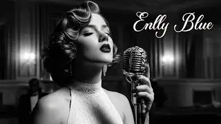 Enlly Blue - Soul Blue Icon (1950 Style) | Blues Songs of all Time | Timeless Playlist